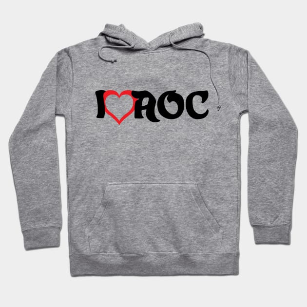 I LOVE AOC Hoodie by NAYAZstore